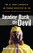 Beating Back the Devil