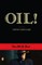 Oil!