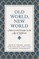 Old World, New World