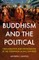 Buddhism and the Political