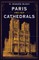 Paris and Her Cathedrals