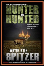 Hunter and Hunted - Horror Stories of Predators and Prey