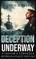 Deception Underway
