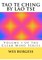The Tao Te Ching by Lao Tse