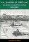 U.S. Marines In Vietnam: The Advisory And Combat Assistance Era, 1954-1964
