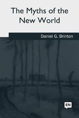 The Myths of the New World
