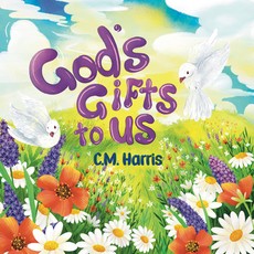 God's Gifts To Us