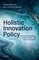 Holistic Innovation Policy