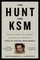 The Hunt for Ksm