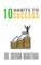 10 Habits to Success