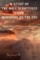 A Study Of The Holy Scriptures From Beginning To The End