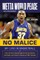 No Malice: My Life in Basketball Or: How a Kid from Queensbridge Survived the Streets, the Brawls, and Himself to Become an NBA C