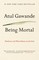Being Mortal