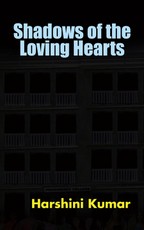 Kumar, H: Shadows of the Loving Hearts