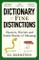 Dictionary of Fine Distinctions