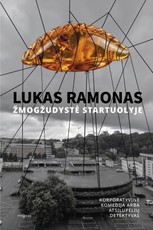 ŽMOGŽUDYSTĖ STARTUOLYJE. Korporatyvinė komedija arba atsilupėlių detektyvas
