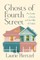 Ghosts of Fourth Street