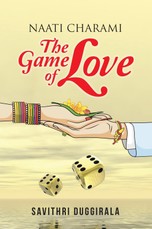 Duggirala, S: Naati Charami the Game of Love