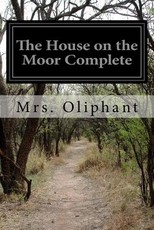 The House on the Moor Complete
