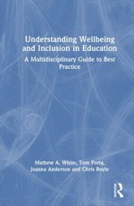 Understanding Wellbeing and Inclusion in Education