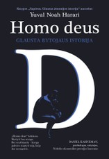 Homo deus: glausta rytojaus istorija (minkšti viršeliai)