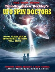 Timothy Green Beckley's UFO Spin Doctors Full Color Edition