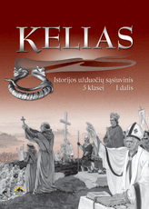 Kelias 5. Užduočių sąsiuvinis 5 klasei, 1 dalis Kelias 5. Užduočių sąsiuvinis 5 klasei, 1 dalis