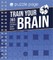 Train Your Brain