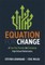 Equation for Change