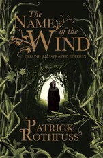 The Name of the Wind. 10th Anniversary Deluxe Illustrated Edition