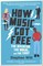 How Music Got Free