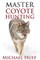 Master Coyote Hunting