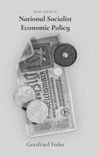 Basic Ideas of National Socialist Economic Policy