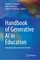 Handbook of Generative AI in Education
