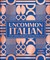 Uncommon Italian