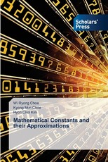 Mathematical Constants and their Approximations
