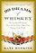 99 Drams of Whiskey