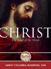 Christ the Ideal of the Monk