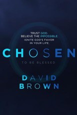 Chosen to be Blessed