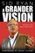 A Grander Vision