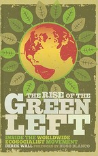 The Rise of the Green Left: Inside the Worldwide Ecosocialist Movement