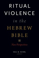 Ritual Violence in the Hebrew Bible