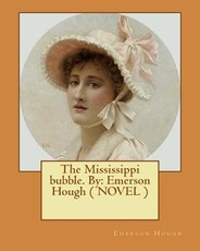 The Mississippi bubble. By