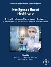 Intelligence-Based Healthcare