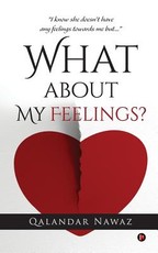 What about My Feelings?