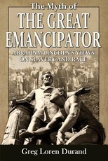 The Myth of the Great Emancipator