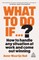 What To Do If...?