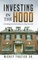 Investing in the Hood