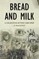 Bread and Milk