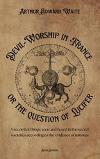 Devil-Worship in France or the question of Lucifer